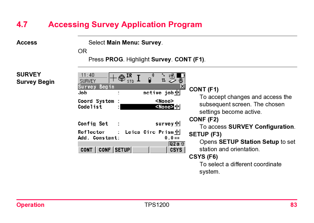 Leica TPS1200 user manual Accessing Survey Application Program, Access Select Main Menu Survey, Survey Begin 