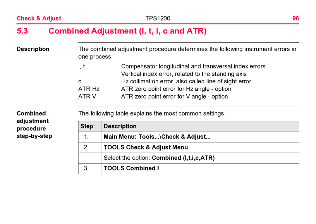 Leica TPS1200 user manual Combined Adjustment l, t, i, c and ATR, Description 