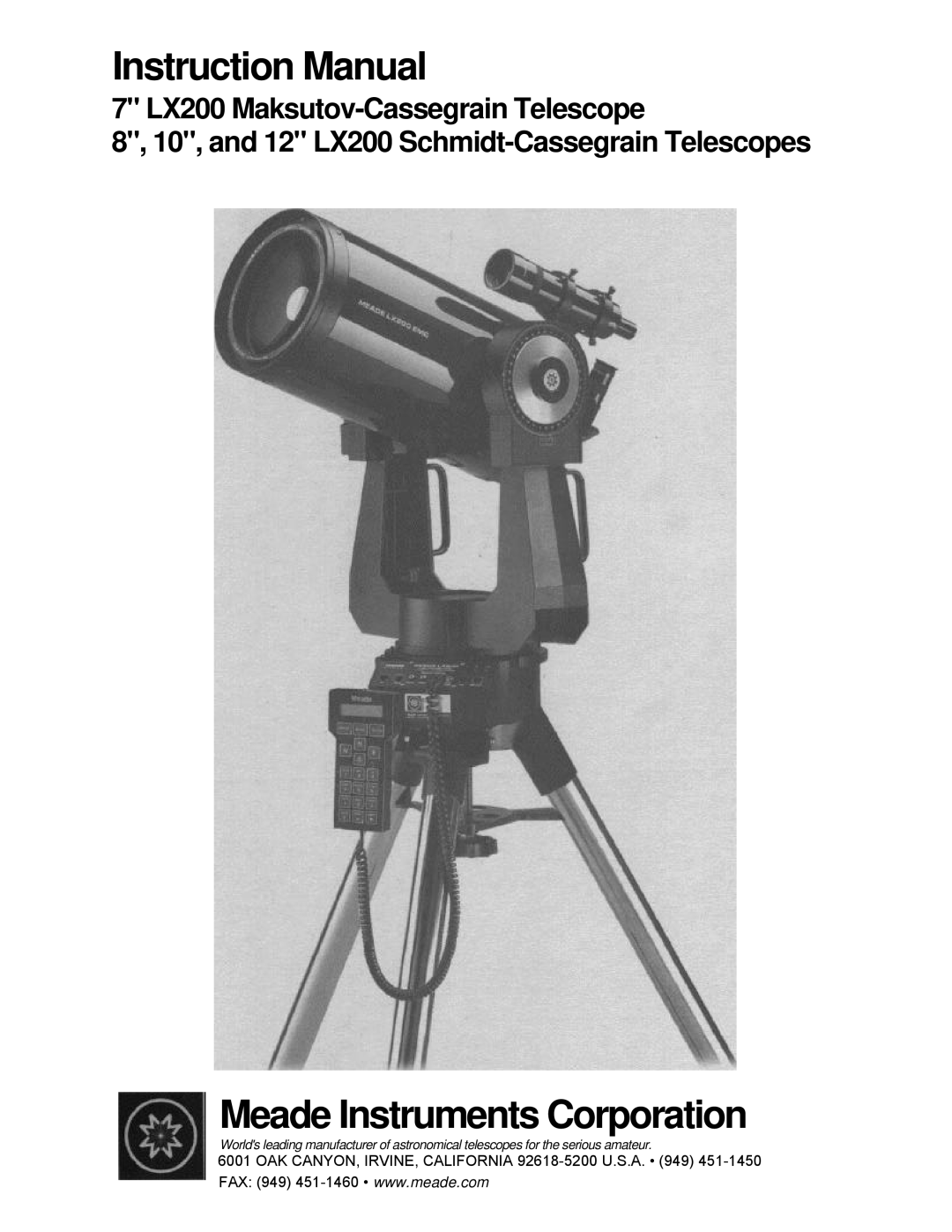 Leisure Time instruction manual 7 LX200 Maksutov-CassegrainTelescope, 8, 10, and 12 LX200 Schmidt-CassegrainTelescopes 