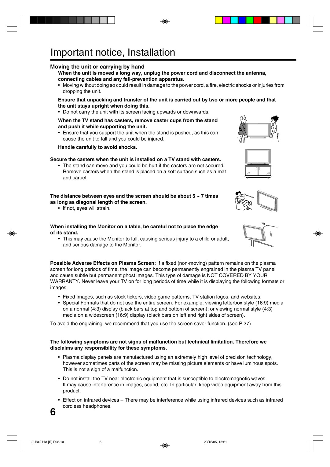 Lenco Marine PL 4201 operating instructions Moving the unit or carrying by hand, If not, eyes will strain 