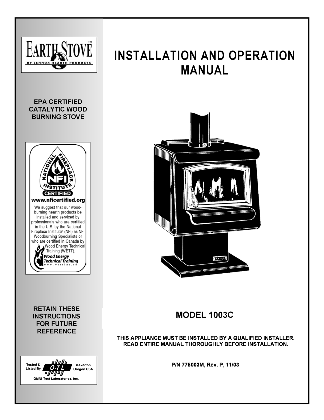 Lennox Hearth operation manual Epa Certified Catalytic Wood Burning Stove, P/N 775003M, Rev. P, 11/03, MODEL 1003C 