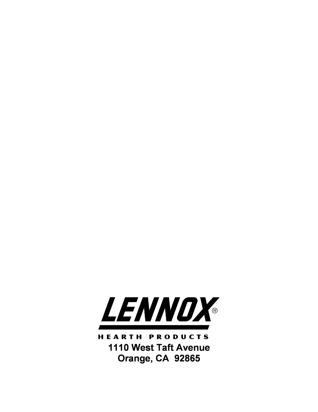 Lennox Hearth 1003C operation manual West Taft Avenue Orange, CA 