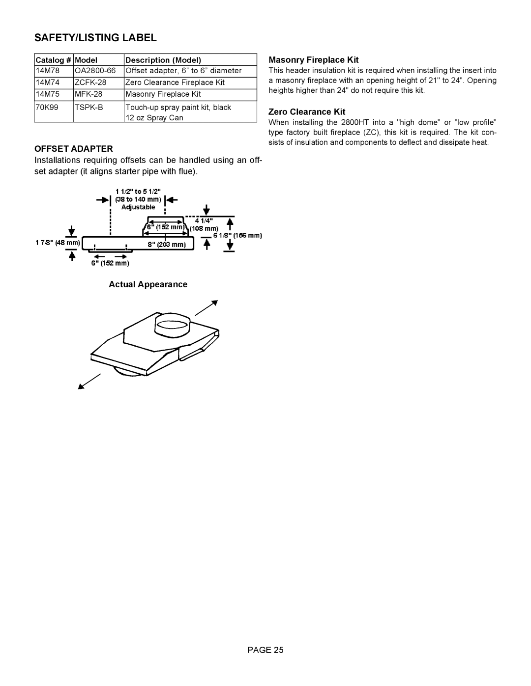 Lennox Hearth 2800HT SAFETY/LISTING Label, Offset Adapter, Actual Appearance Masonry Fireplace Kit, Zero Clearance Kit 