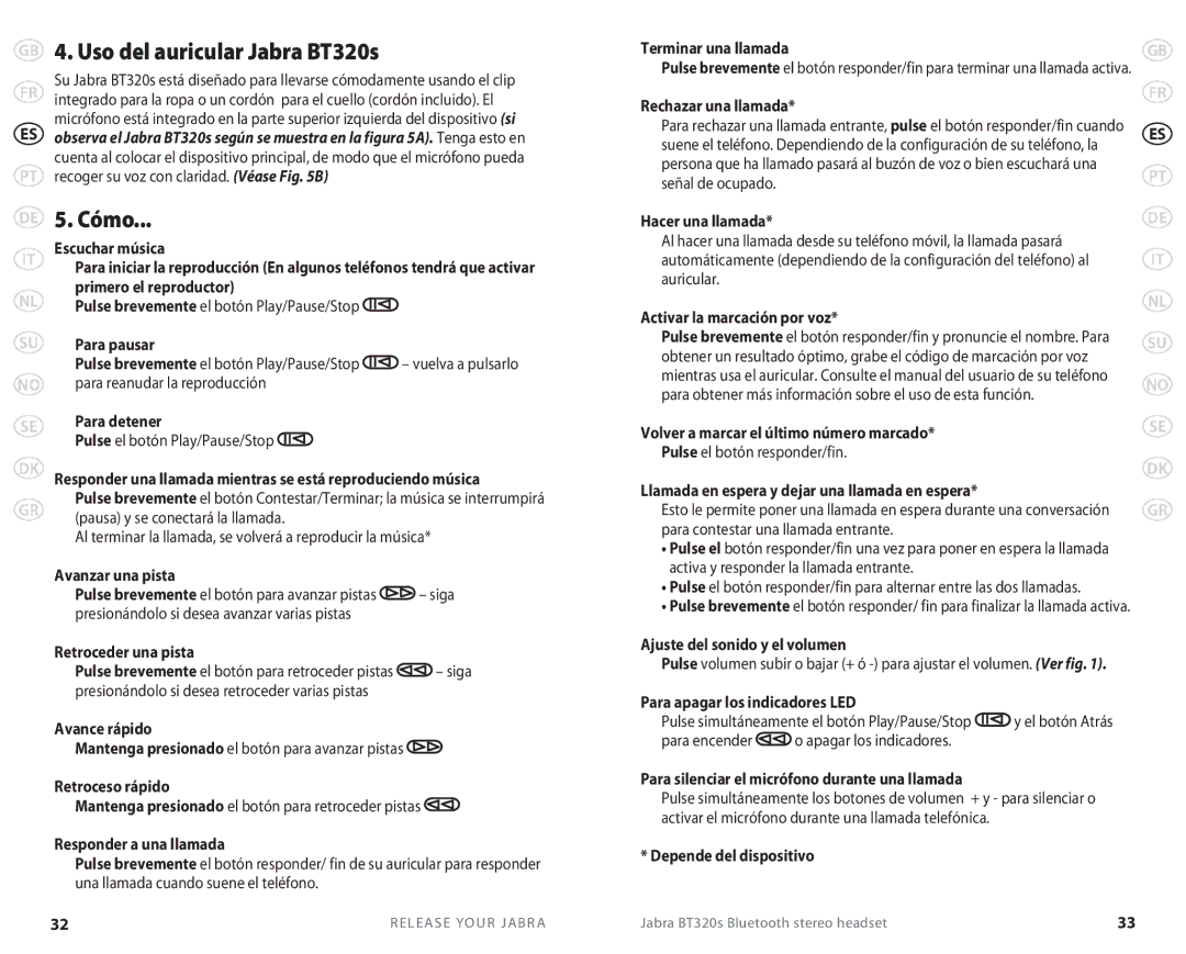 Lennox Hearth BT 320S user manual Uso del auricular Jabra BT320s, Cómo 