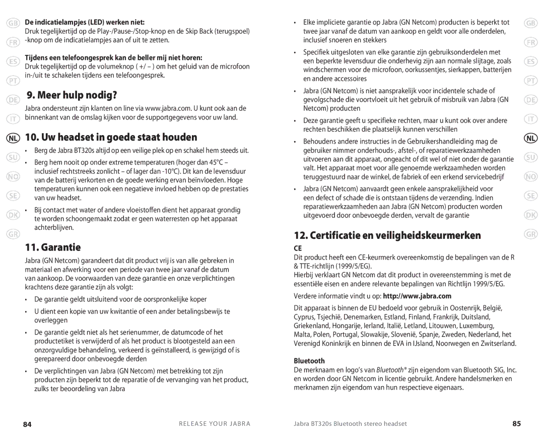 Lennox Hearth BT 320S user manual Meer hulp nodig? Uw headset in goede staat houden, Certificatie en veiligheidskeurmerken 