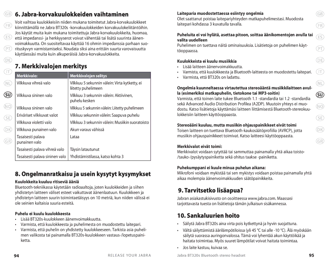 Lennox Hearth BT 320S user manual Jabra-korvakuulokkeiden vaihtaminen, Merkkivalojen merkitys, Tarvitsetko lisäapua? 