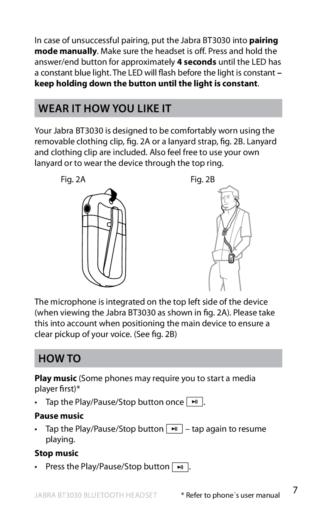 Lennox Hearth BT3030 user manual Wear it how you like it, How to, Pause music, Stop music 