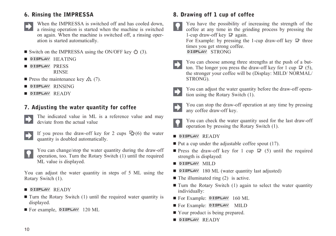 Lennox Hearth F50 manual Rinsing the Impressa, Adjusting the water quantity for coffee, Drawing off 1 cup of coffee, Strong 