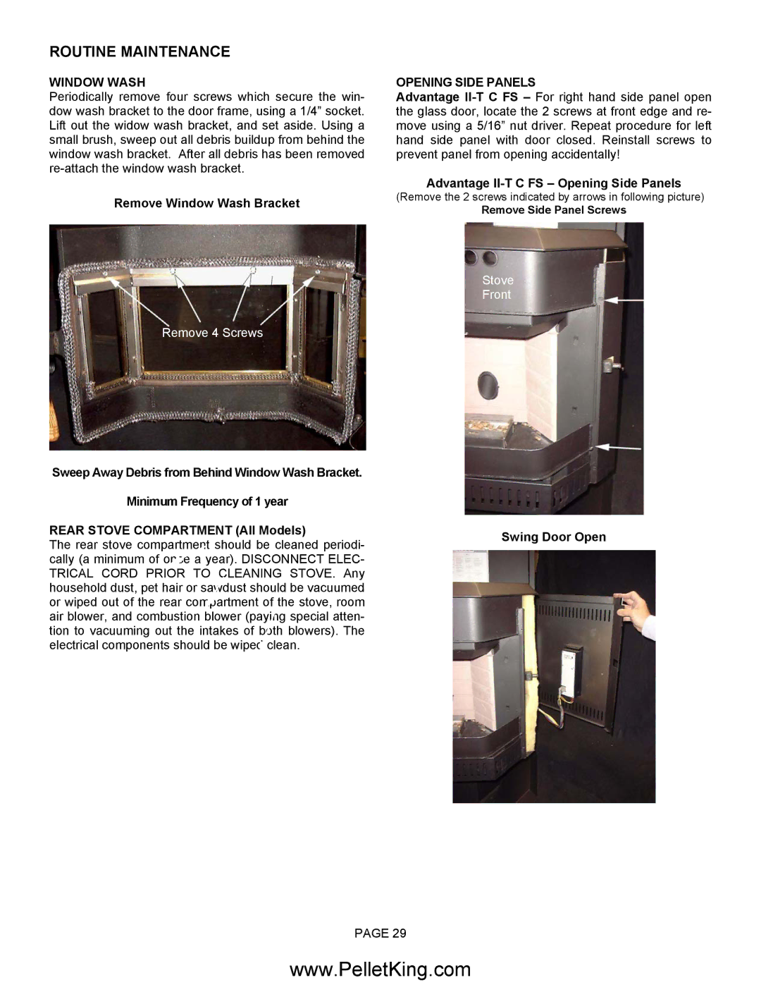 Lennox Hearth II-T C INS Remove Window Wash Bracket, Advantage II-T C FS Opening Side Panels, Swing Door Open 