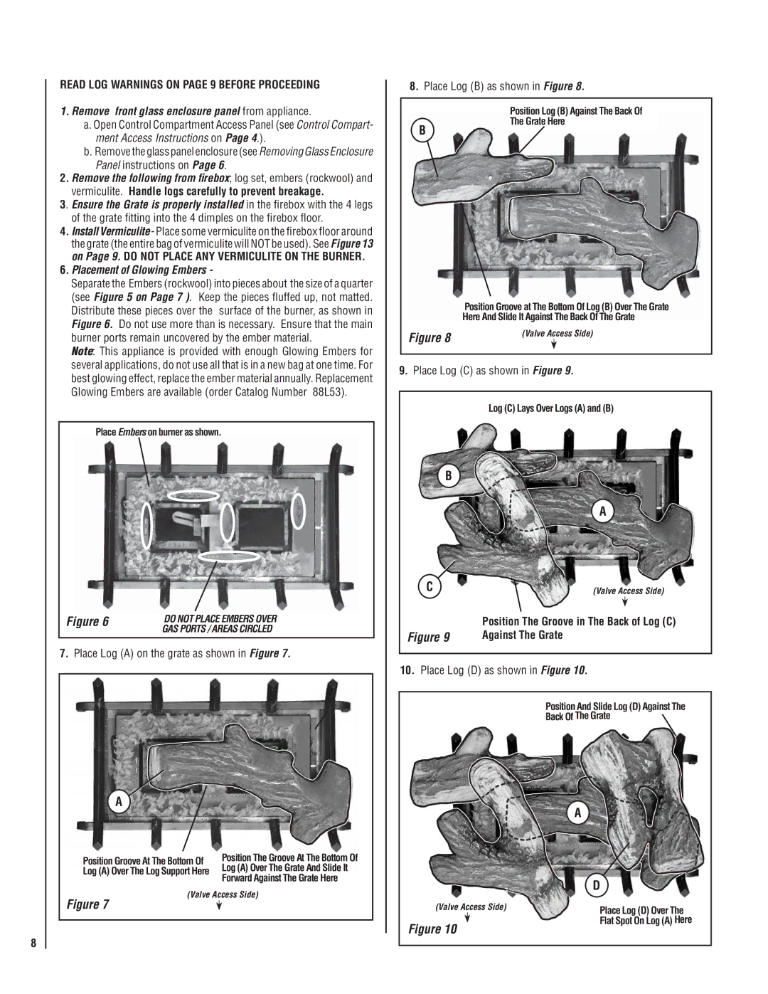 Lennox Hearth MPD35ST-NE Read LOG Warnings on page 9 Before Proceeding, Remove front glass enclosure panel from appliance 