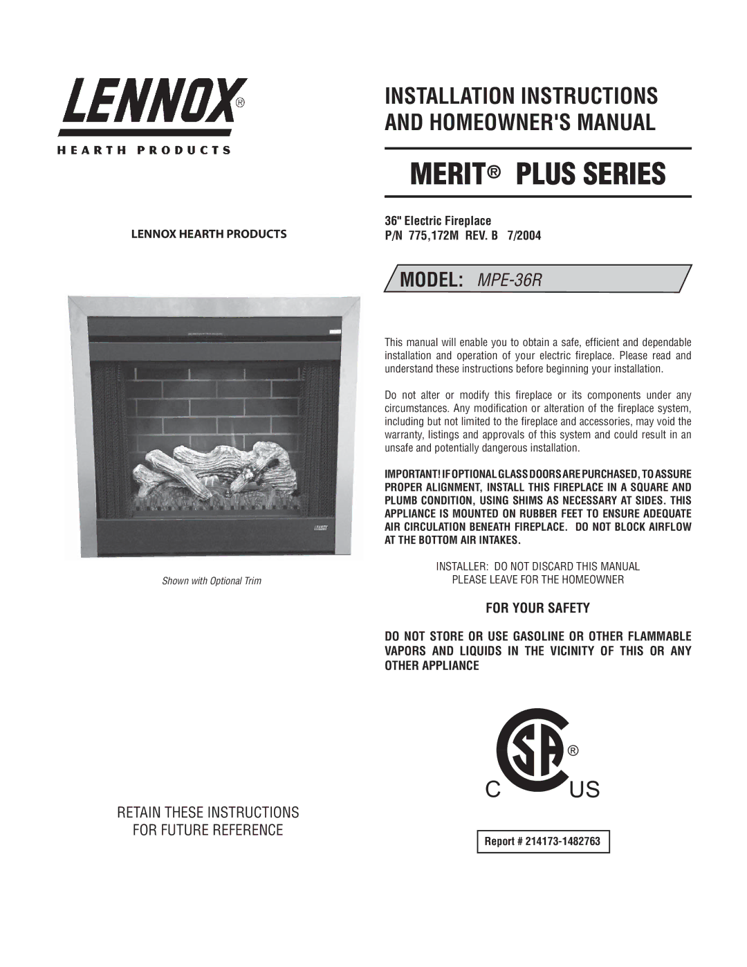 Lennox Hearth MPE-36R installation instructions For Your Safety, Electric Fireplace 775,172M REV. B 7/2004, Report # 