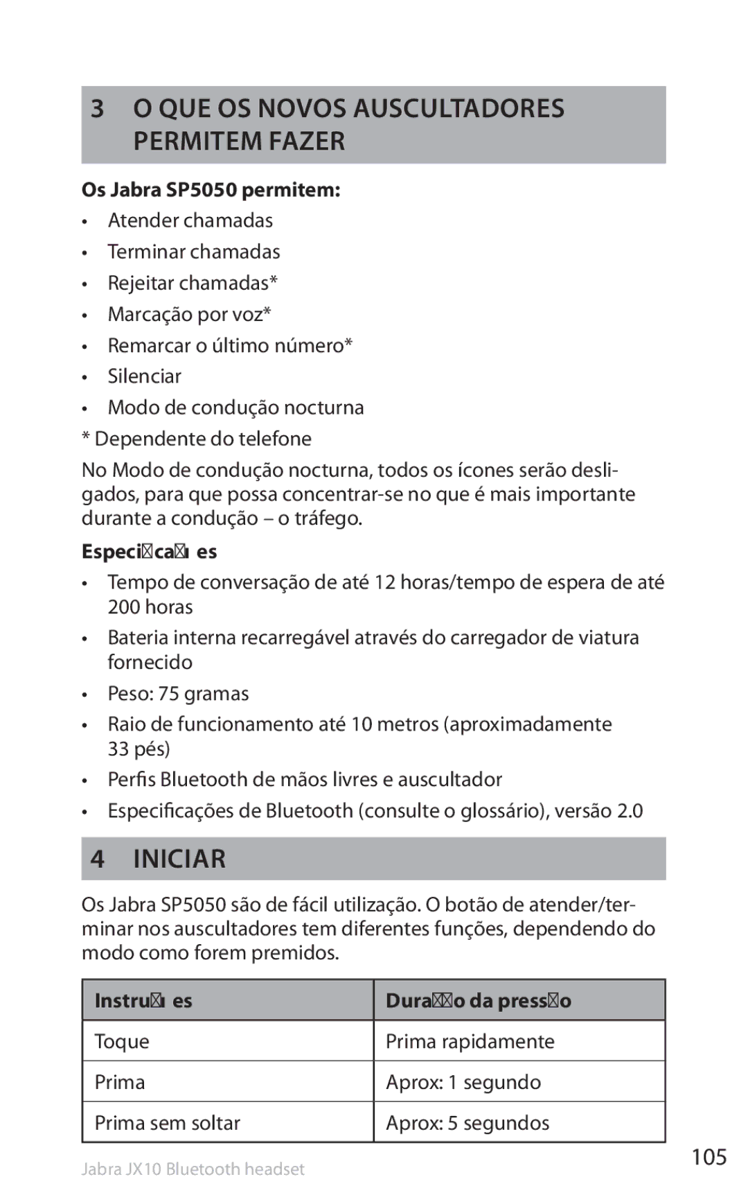 Lennox Hearth manual Que os novos auscultadores permitem fazer, Iniciar, Os Jabra SP5050 permitem, Especificações 