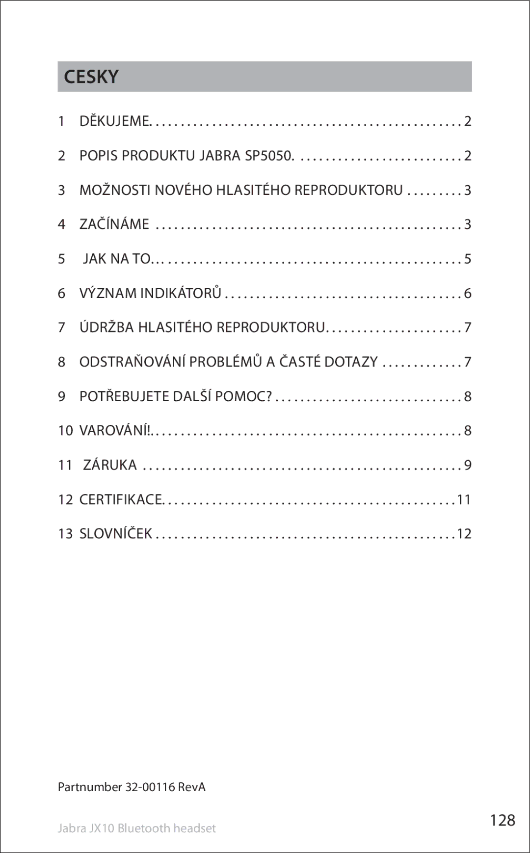 Lennox Hearth SP5050 manual Cesky, 128, Možnosti nového hlasitého reproduktoru, Odstraňování problémů a časté dotazy 