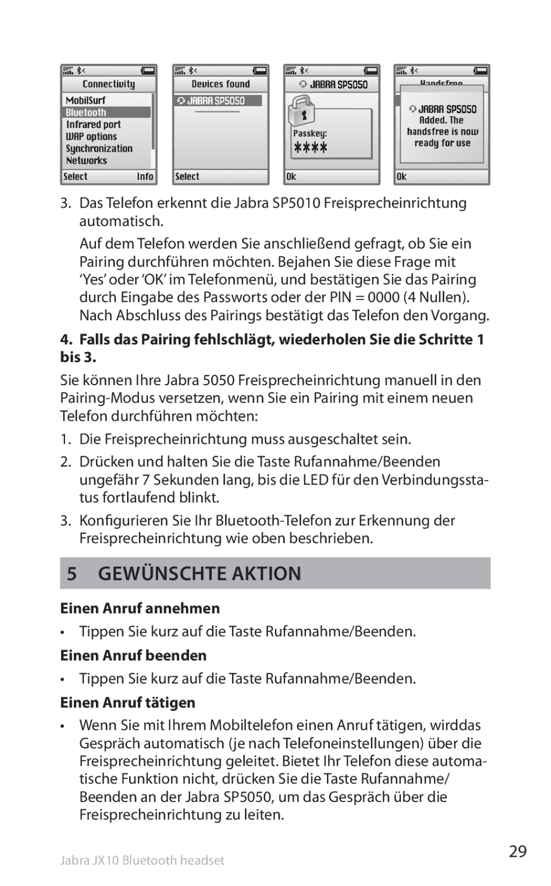 Lennox Hearth SP5050 manual Gewünschte Aktion, Einen Anruf annehmen, Tippen Sie kurz auf die Taste Rufannahme/Beenden 