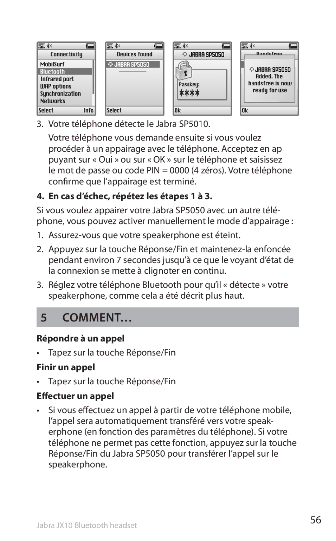 Lennox Hearth SP5050 manual Comment…, En cas d’échec, répétez les étapes 1 à, Répondre à un appel, Finir un appel 