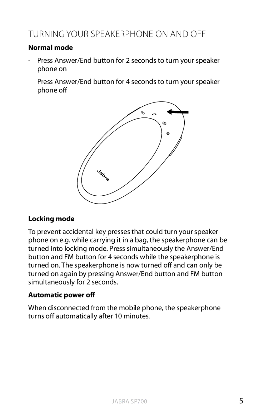 Lennox Hearth SP700 user manual Turning your Speakerphone on and off, Normal mode, Locking mode, Automatic power off 