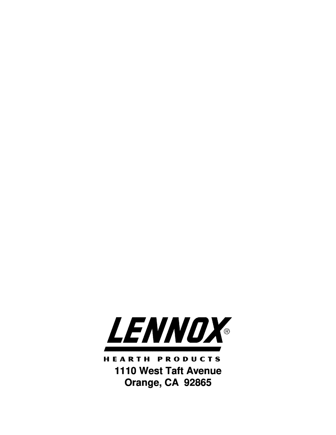Lennox Hearth T300HT manual West Taft Avenue Orange, CA 