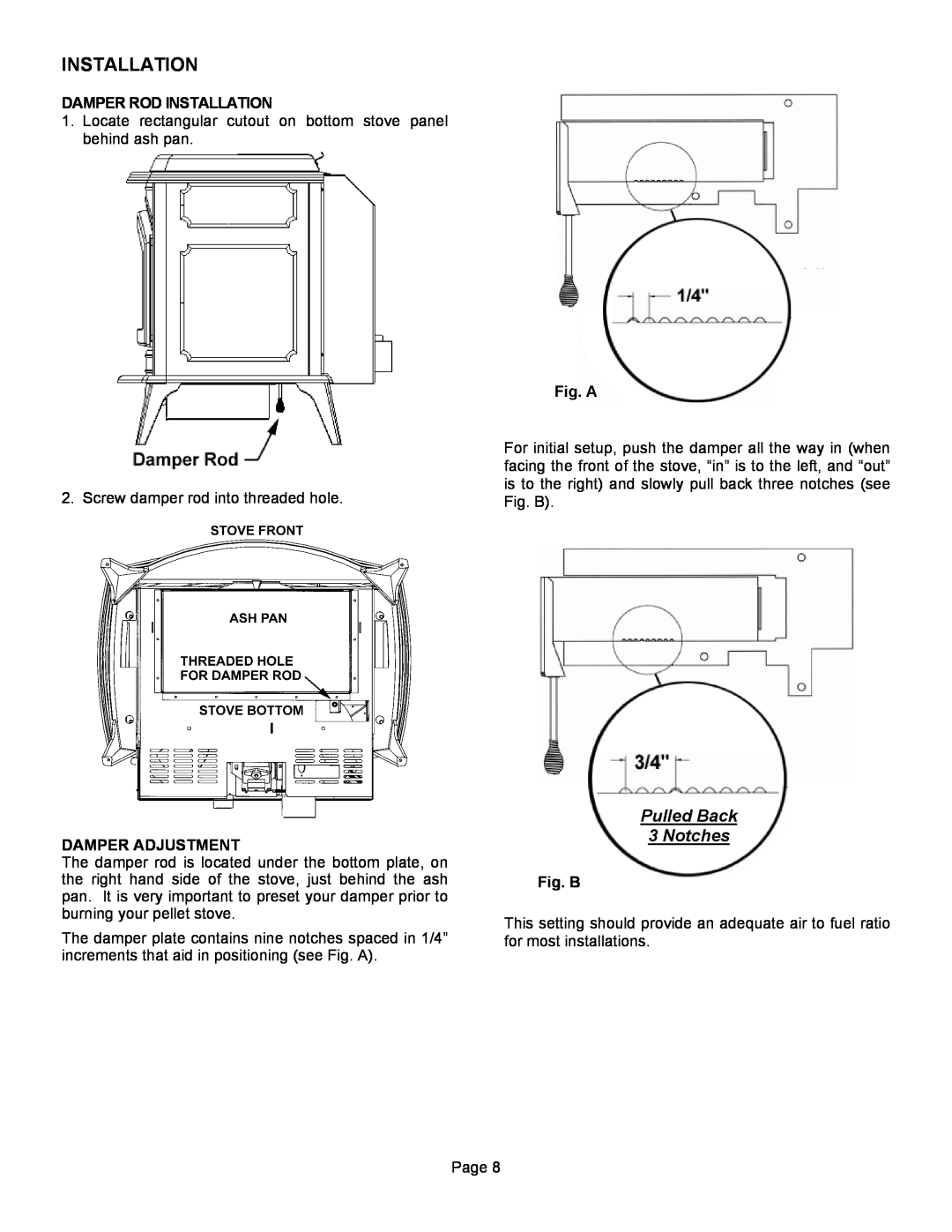 Lennox Hearth T300P operation manual Pulled Back 3 Notches, Damper Rod Installation, Damper Adjustment, Fig. A, Fig. B 
