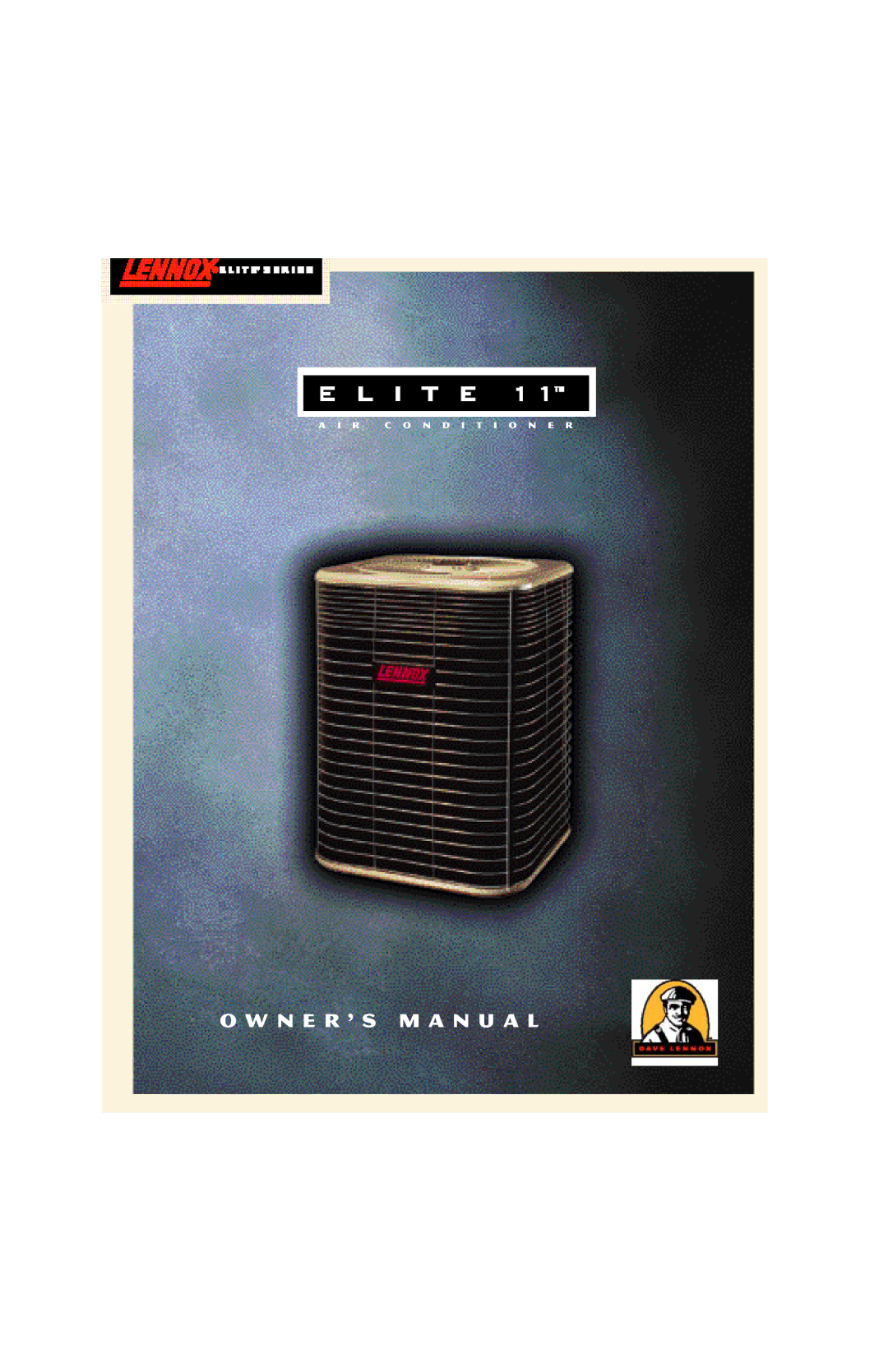 Lennox International Inc 11 owner manual N E R ’ S M a N U a L 