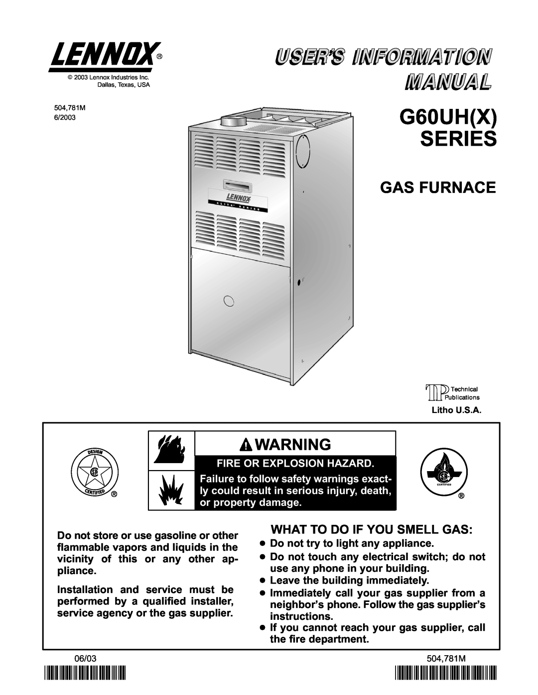 Lennox International Inc G60UH(X) Series manual G60UHX SERIES, Gas Furnace, 2P0603, P504781M, What To Do If You Smell Gas 