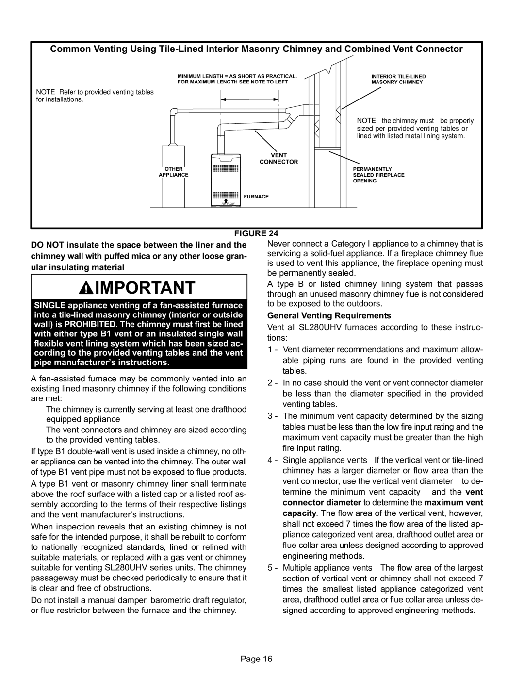 Lennox International Inc SL280UH090V48B Through an unused masonry chimney flue is not considered, Vent Connector 