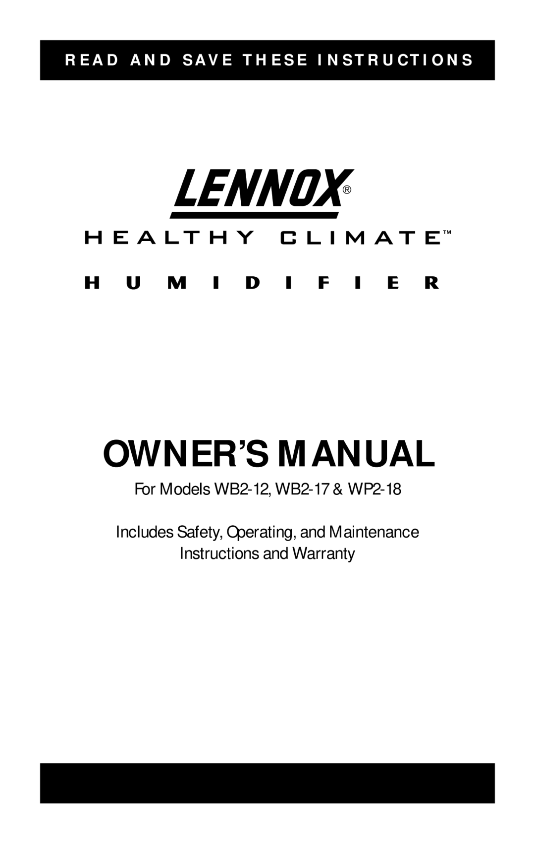 Lennox International Inc WB2-12, WB2-17 WP2-18 owner manual A D a N D S a V E T H E S E I N S T R U C T I O N S 