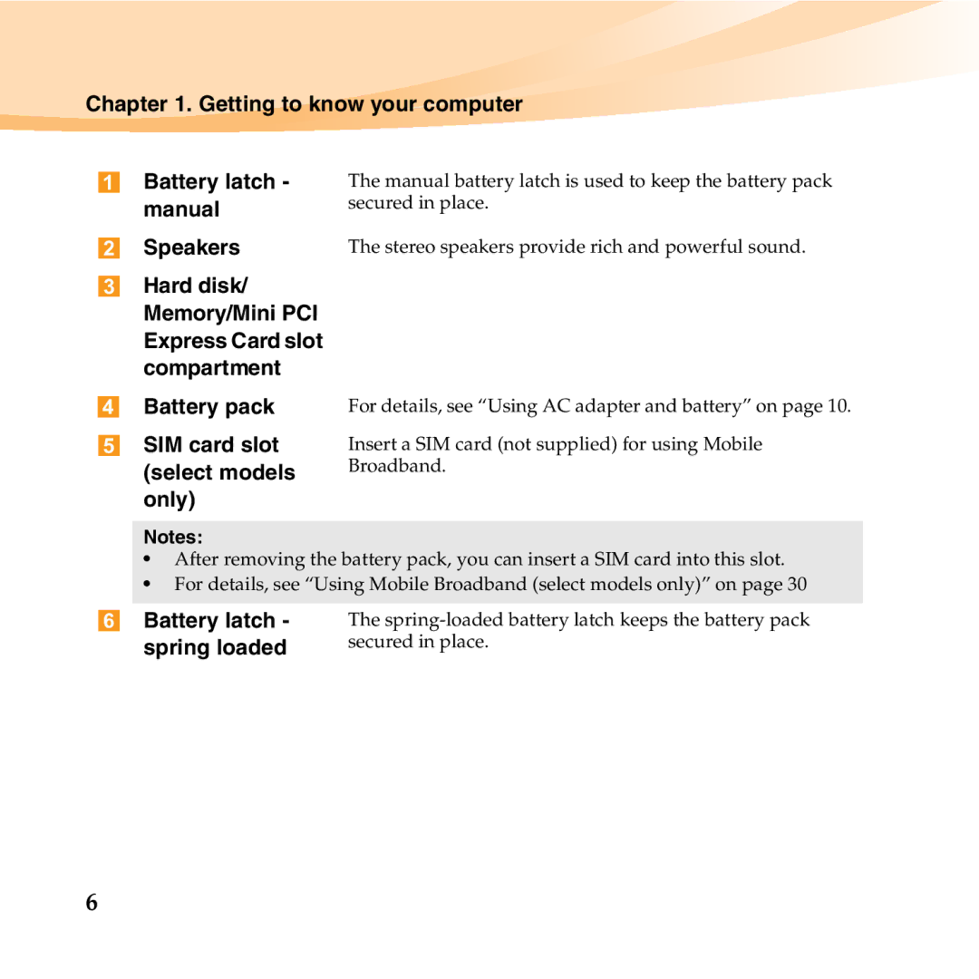 Lenovo 06472BU Getting to know your computer Battery latch manual Speakers, Battery pack SIM card slot select models only 