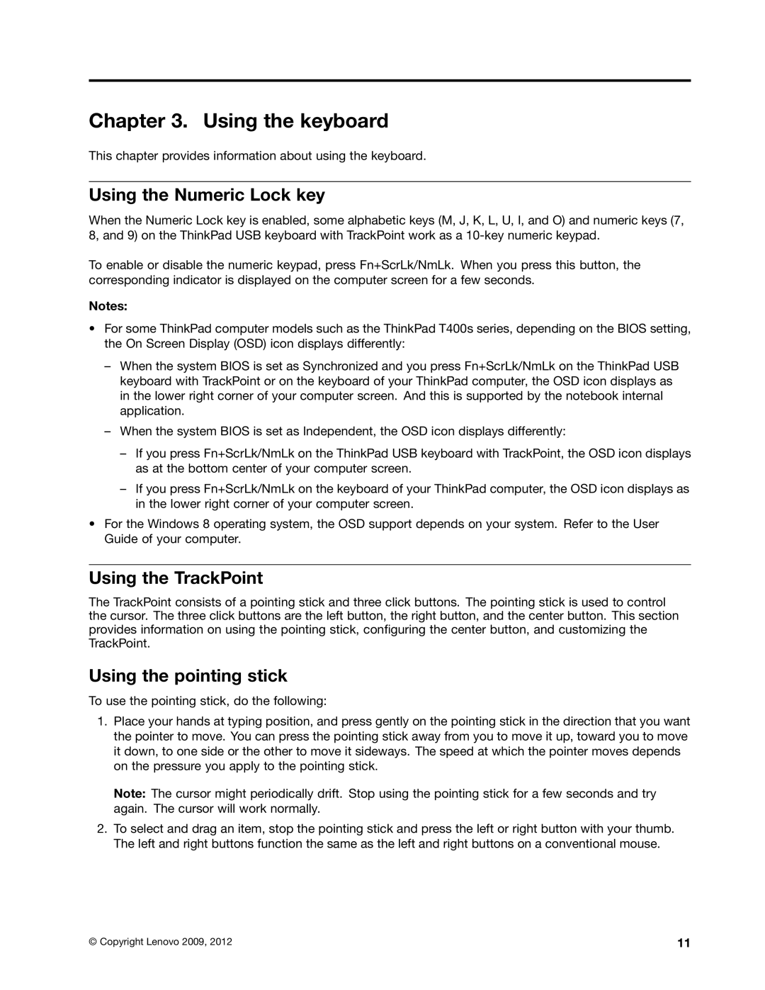 Lenovo 0B47190 manual Using the keyboard, Using the Numeric Lock key, Using the TrackPoint, Using the pointing stick 