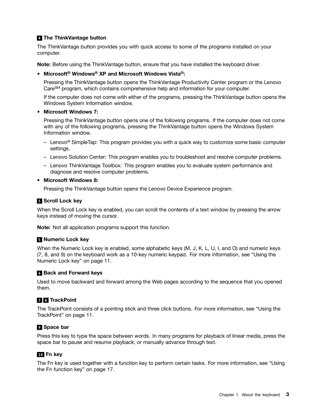 Lenovo 0B47190 ThinkVantage button, Microsoft Windows XP and Microsoft Windows Vista, Scroll Lock key, Numeric Lock key 
