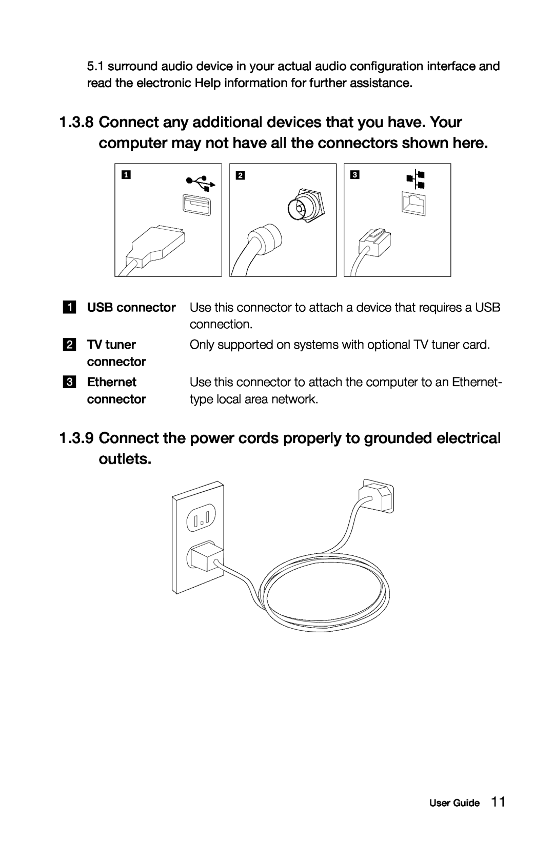 Lenovo 10073/1169, 10067/7748, 10066/7747, 10062/7727 manual Connect the power cords properly to grounded electrical outlets 