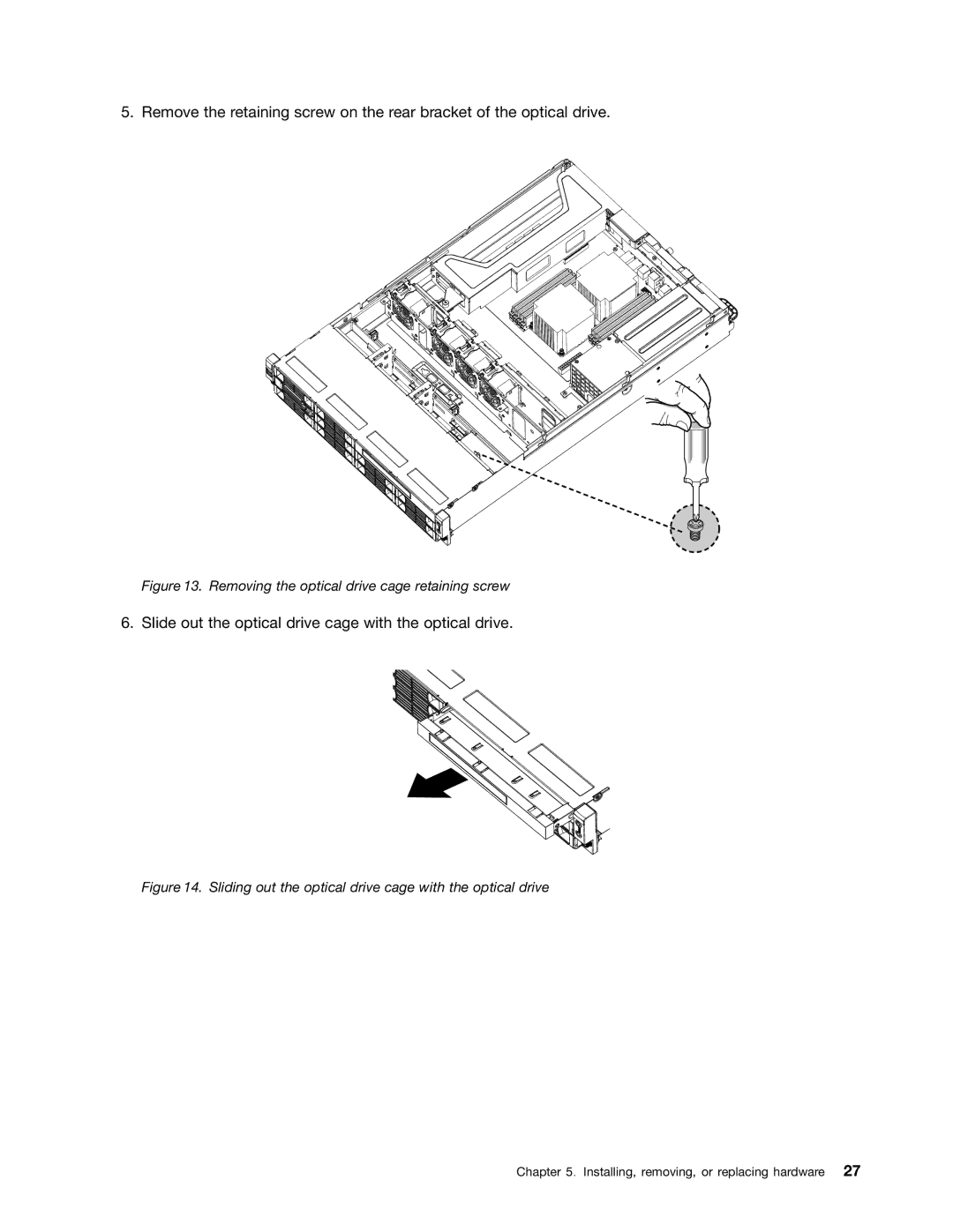 Lenovo 1048, 1046, 1047, 1045 manual Slide out the optical drive cage with the optical drive 