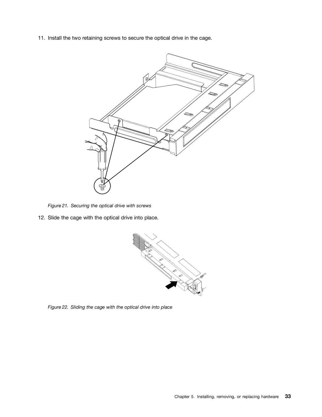 Lenovo 1047, 1046, 1045, 1048 manual Slide the cage with the optical drive into place 