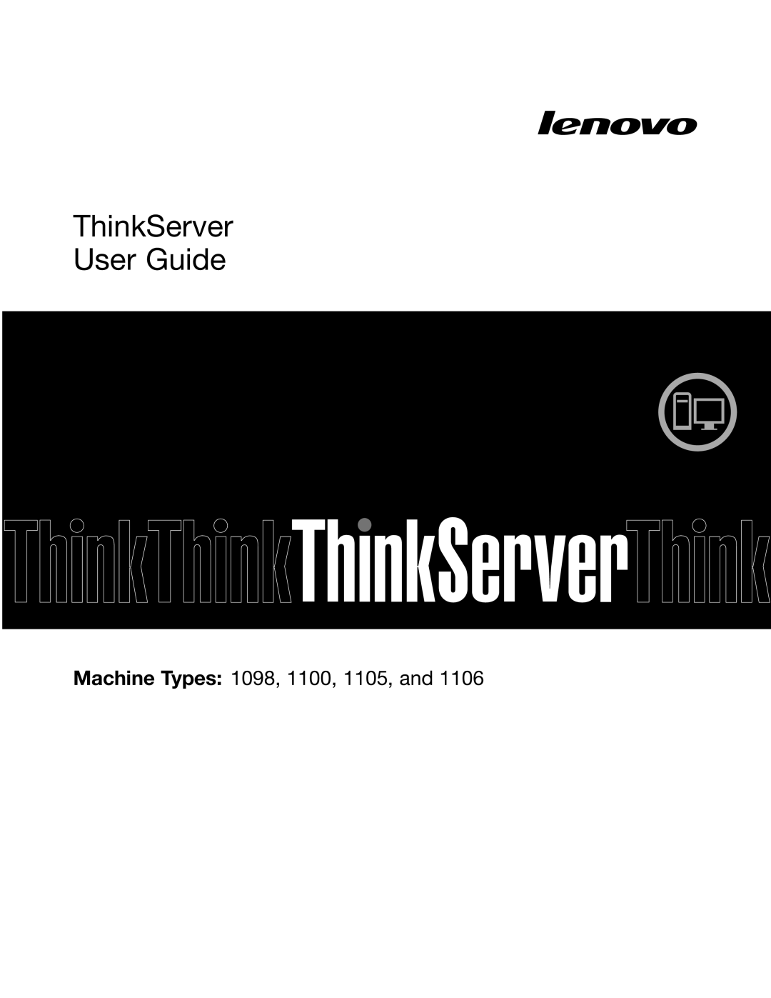 Lenovo 1105, 1098, 1100, 1106 manual ThinkServer User Guide 