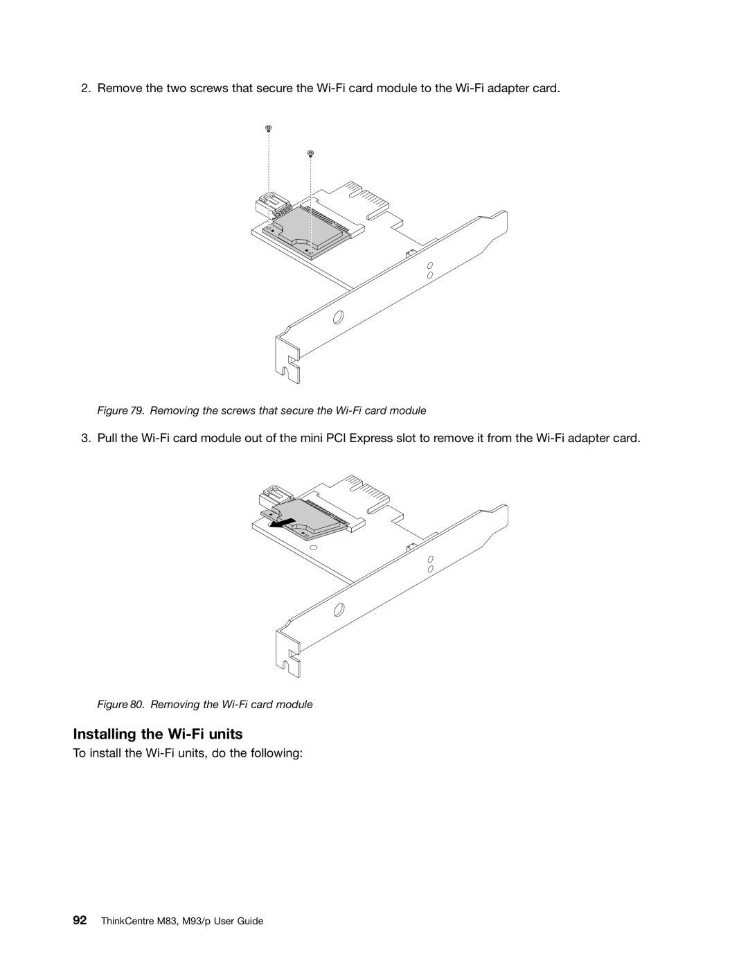 Lenovo 10AB000KUS manual Installing the Wi-Fi units, Removing the screws that secure the Wi-Fi card module 