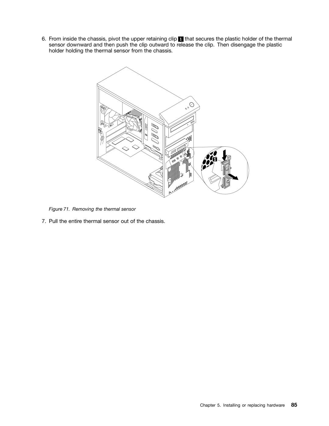 Lenovo 10AB000KUS manual Pull the entire thermal sensor out of the chassis 