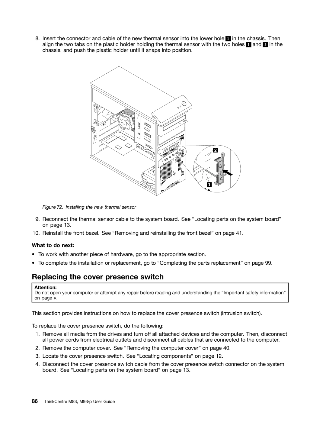 Lenovo 10AB000KUS manual Replacing the cover presence switch, Installing the new thermal sensor 