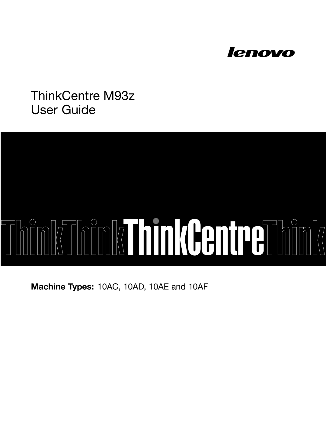 Lenovo 10AF0005US, 10AD0006US, 10AC0011US manual ThinkCentre M93z User Guide 