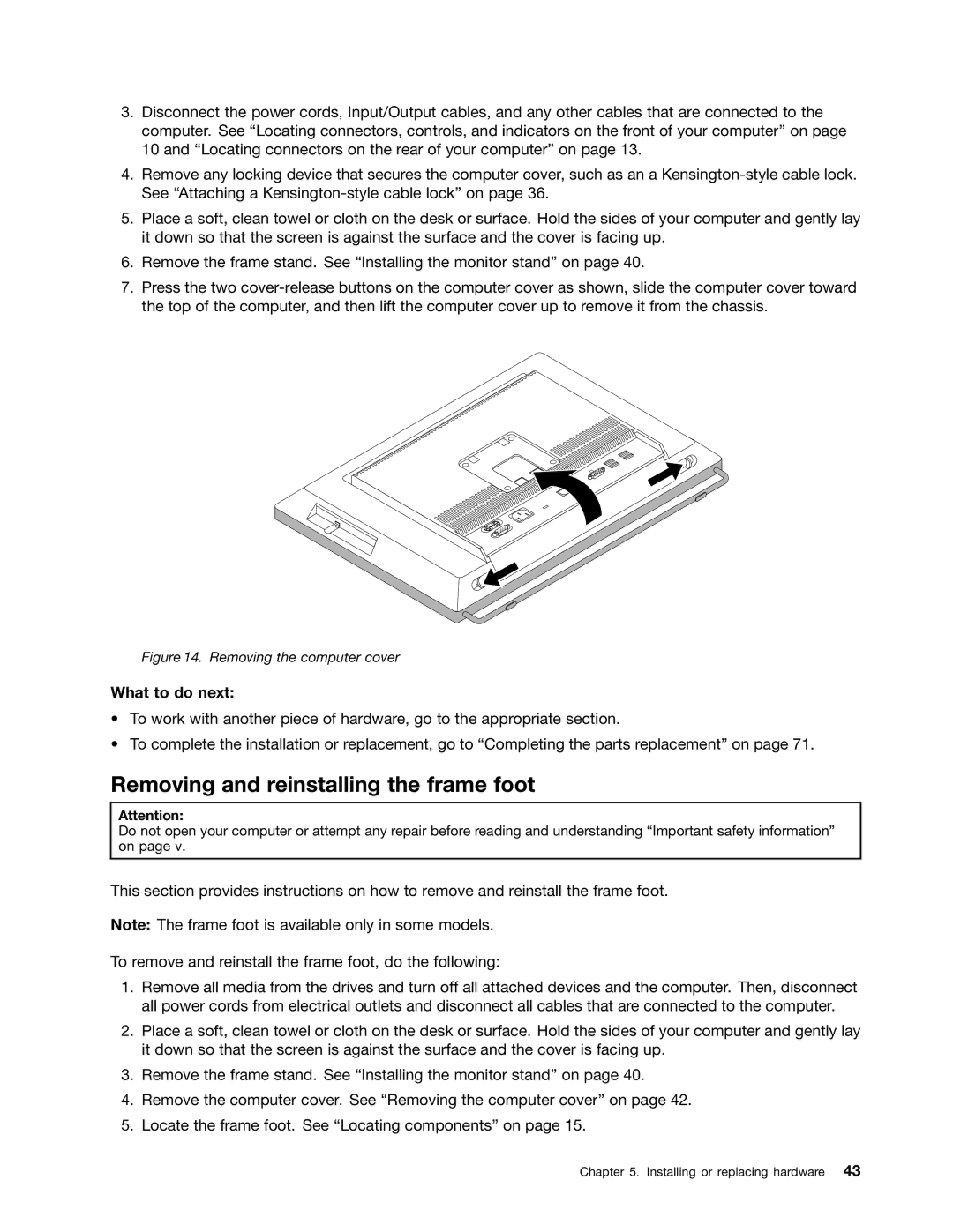 Lenovo 10AF0005US, 10AD0006US, 10AC0011US manual Removing and reinstalling the frame foot, Removing the computer cover 