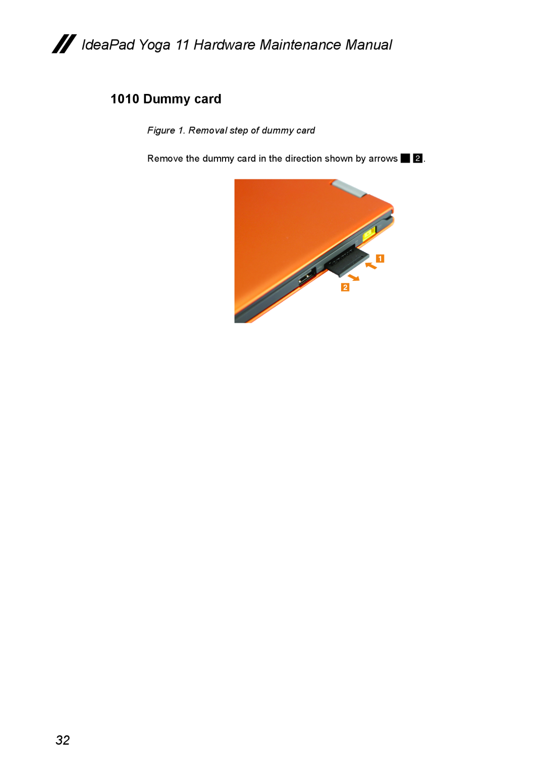 Lenovo manual Dummy card, Removal step of dummy card, IdeaPad Yoga 11 Hardware Maintenance Manual 