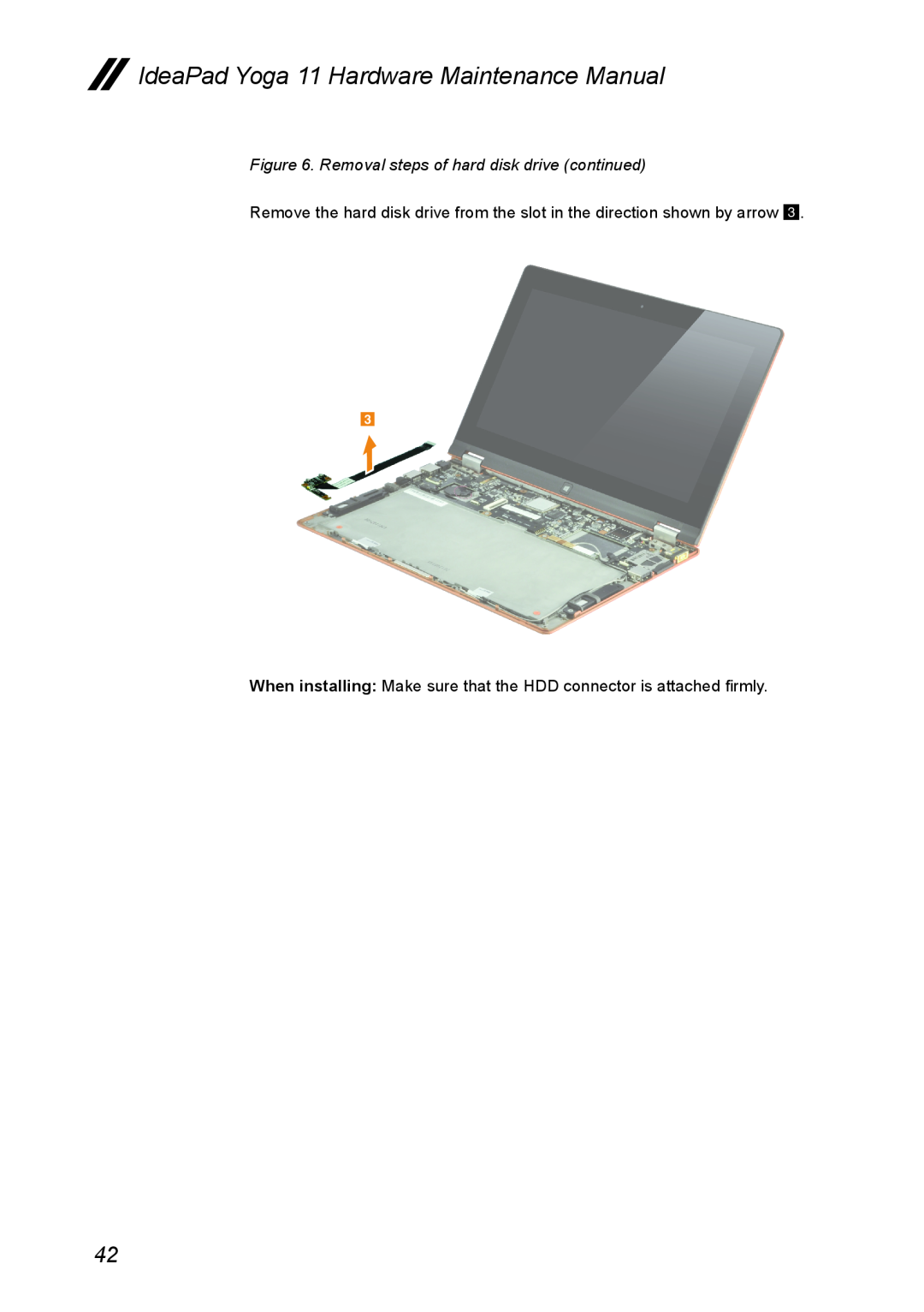 Lenovo manual Removal steps of hard disk drive continued, IdeaPad Yoga 11 Hardware Maintenance Manual 
