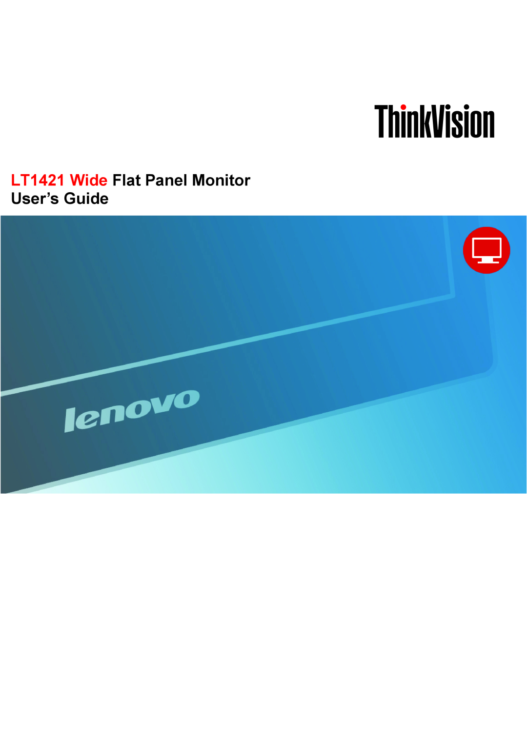 Lenovo 1452DB6 manual LT1421 Wide Flat Panel Monitor User’s Guide 
