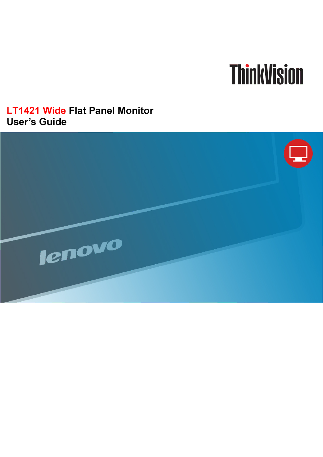 Lenovo 1452DB6 manual LT1421 Wide Flat Panel Monitor User’s Guide 