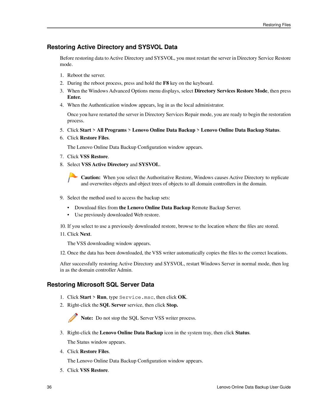 Lenovo 1.8.14 manual Restoring Active Directory and Sysvol Data, Restoring Microsoft SQL Server Data, Enter 