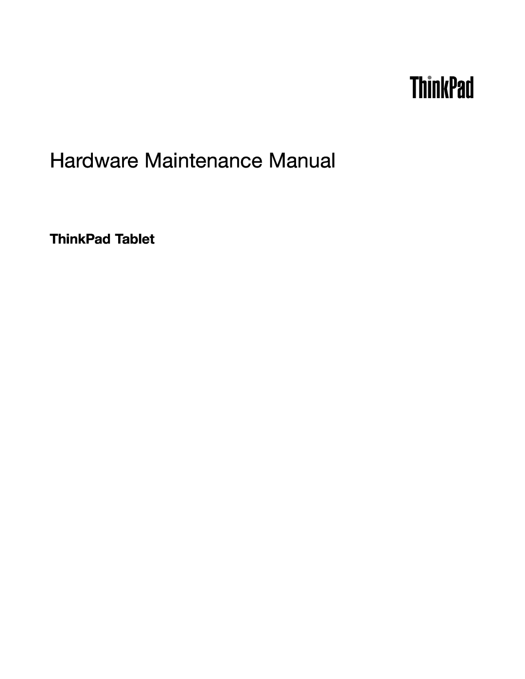 Lenovo 183822U, 183825U manual ThinkPad Tablet, Hardware Maintenance Manual 
