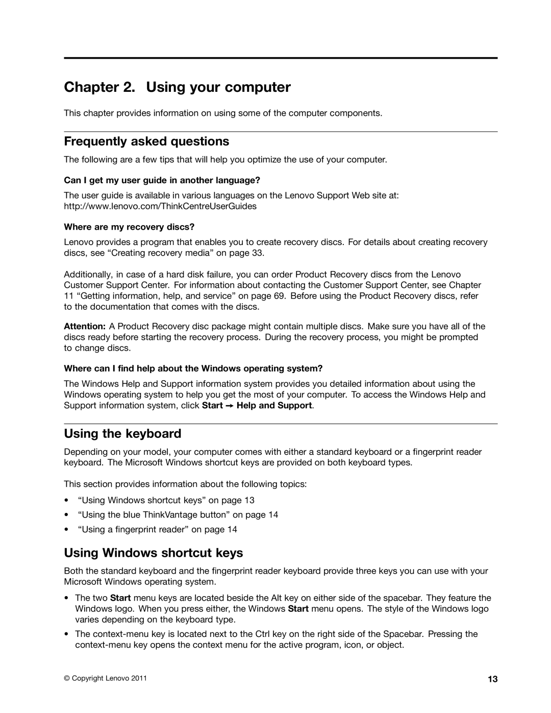 Lenovo 1738, 1938, 1962 Using your computer, Frequently asked questions, Using the keyboard, Using Windows shortcut keys 