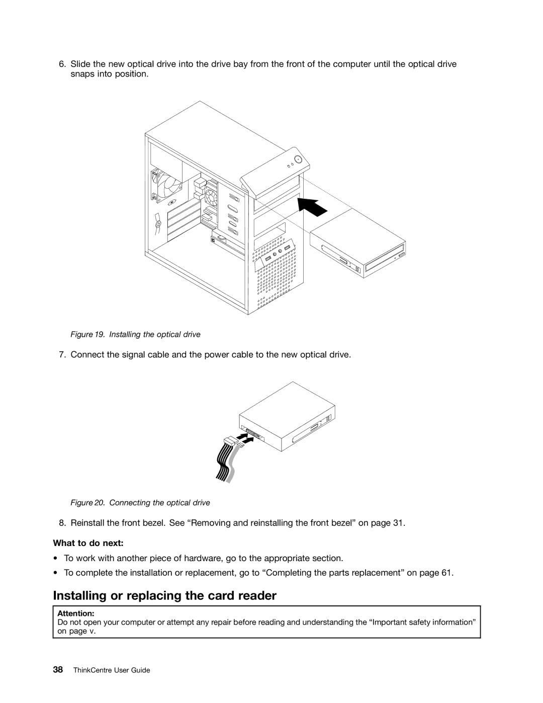 Lenovo 1993, 1995, 1986, 1985, 1987, 1994, 1982, 1983, 1990 Installing or replacing the card reader, Installing the optical drive 