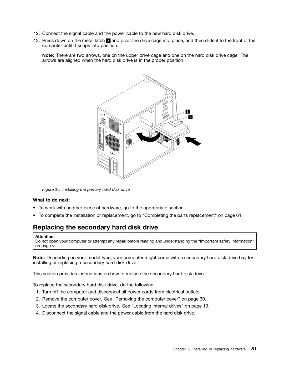 Lenovo 1985, 1993, 1995, 1986, 1987, 1994, 1982 Replacing the secondary hard disk drive, Installing the primary hard disk drive 