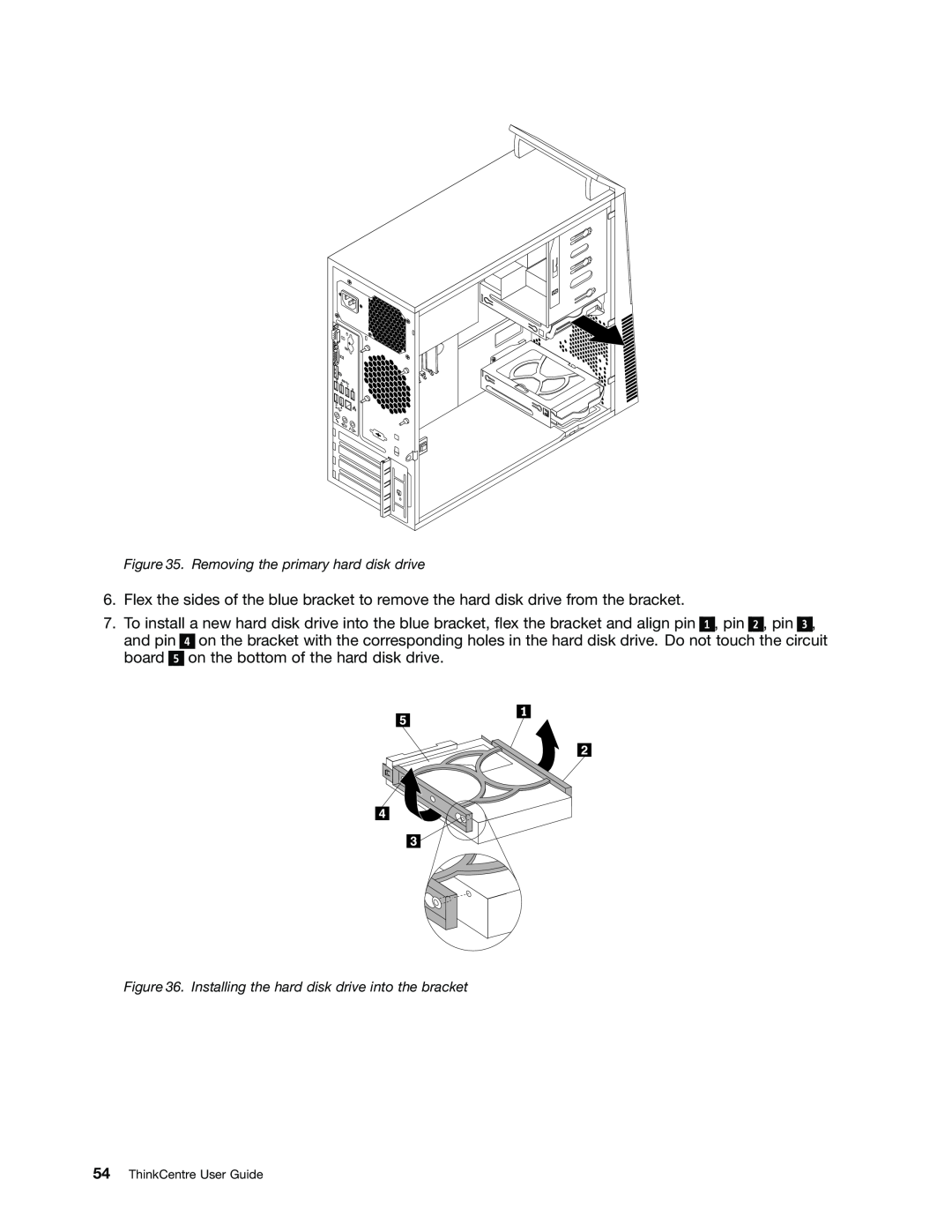 Lenovo 1662, 2112, 2111, 2110, 2011, 1663, 1565, 1562, 1766, 1765 Removing the primary hard disk drive, 54ThinkCentre User Guide 