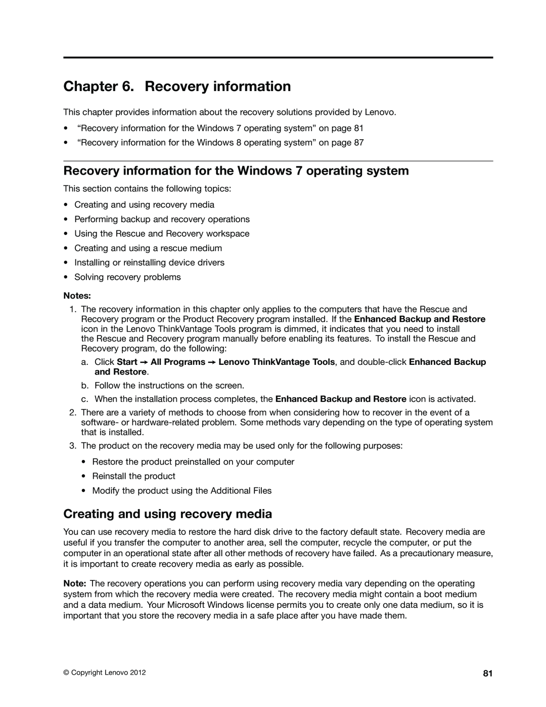 Lenovo 2011, 2112, 2111, 2110, 1663, 1565, 1662, 1562, 1766, 1765 Recovery information, Creating and using recovery media, Notes 