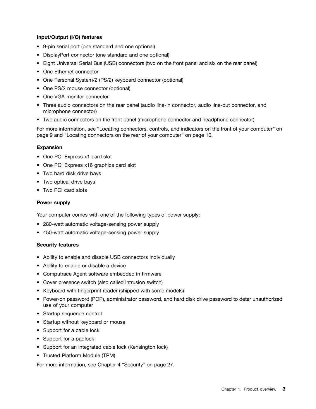 Lenovo 1565, 2112, 2111, 2110, 2011, 1663, 1662, 1562, 1766 Input/Output I/O features, Expansion, Power supply, Security features 